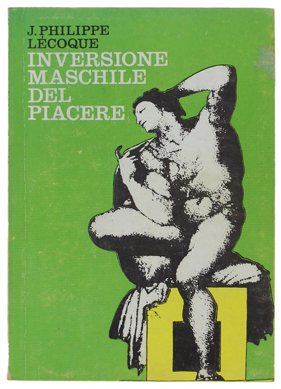 INVERSIONE MASCHILE DEL PIACERE (Gli omosessuali).