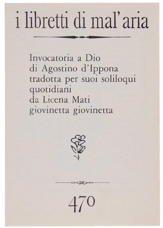INVOCATORIA A DIO. I Libretti di Mal'Aria 470.