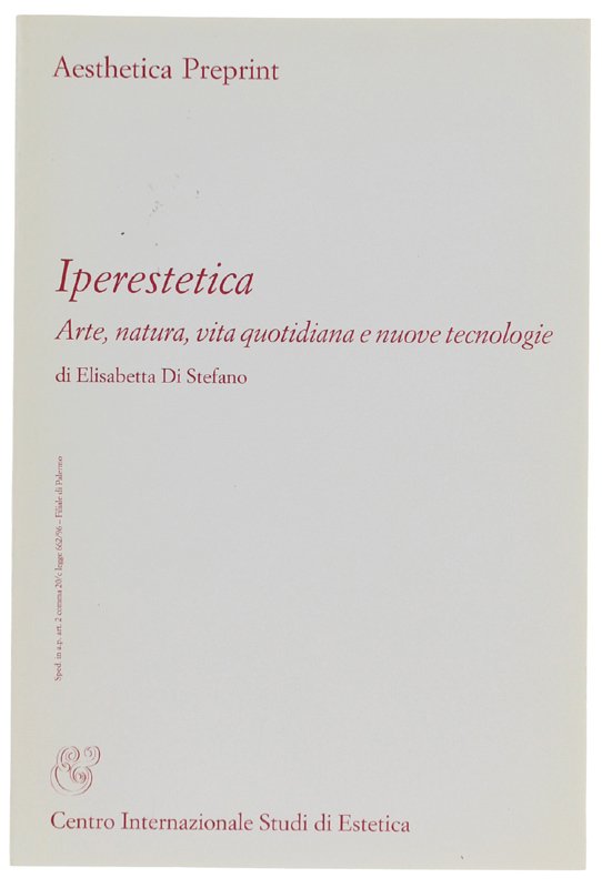IPERESTETICA. Arte, natura, vita quotidiana e nuove tecnologie - Aesthetica …