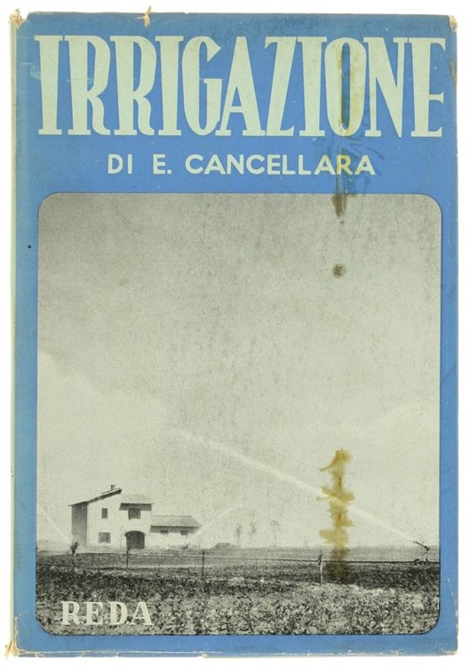 IRRIGAZIONE AZIENDALE E COLLETTIVA.