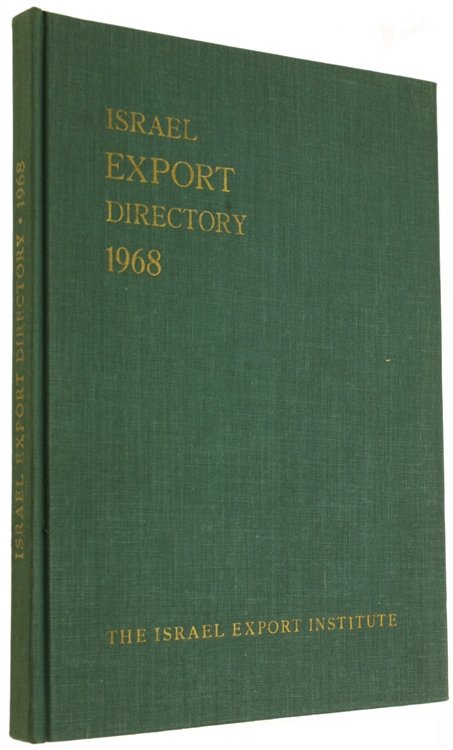 ISRAEL EXPORT DIRECTORY 1968. The Israel Export Institute.