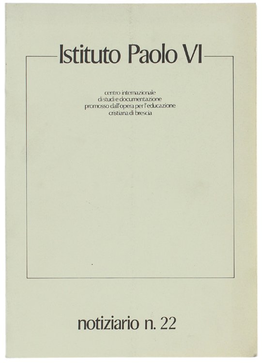 ISTITUTO PAOLO VI - Notiziario n. 22.