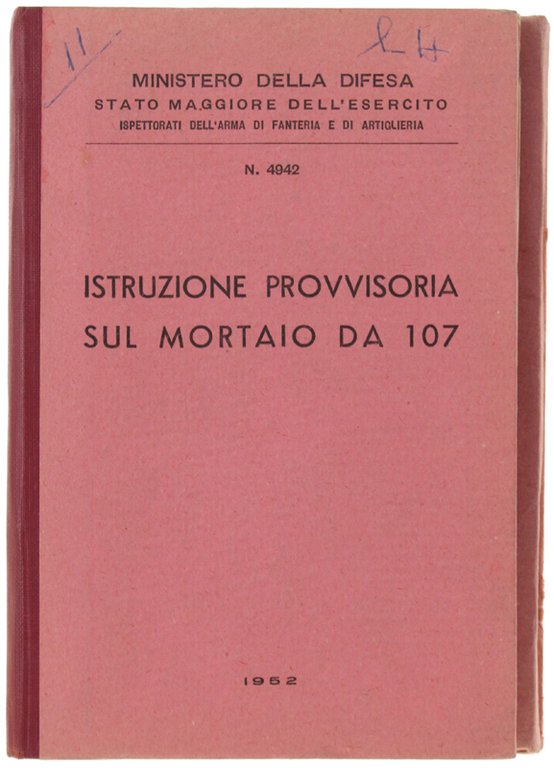 ISTRUZIONE PROVVISORIA SUL MORTAIO DA 107.