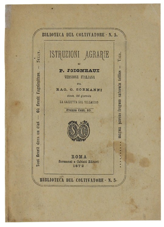 ISTRUZIONI AGRARIE. Versione italiana pel rag. G.Sormanni.