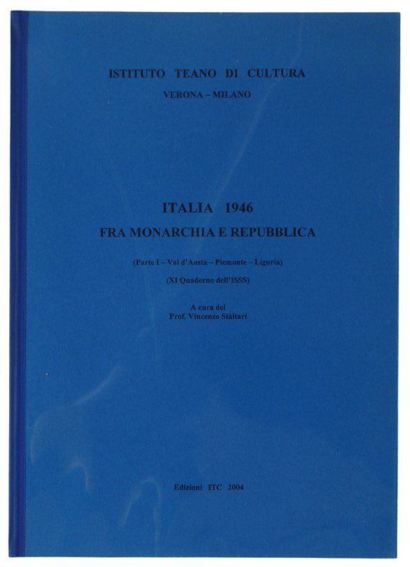 ITALIA 1946 FRA MONARCHIA E REPUBBLICA (Parte I: Val d'Aosta, …