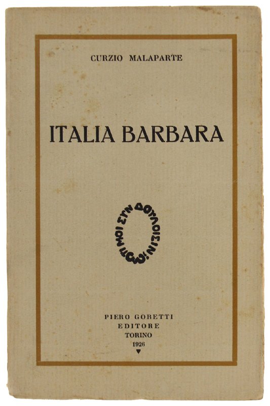 ITALIA BARBARA [1a edizione, freschissimo]