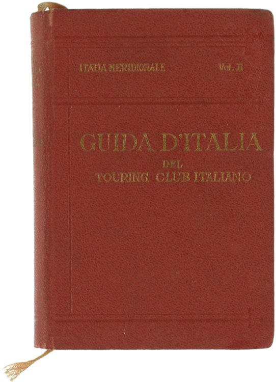 ITALIA MERIDIONALE. Secondo volume: NAPOLI E DINTORNI.