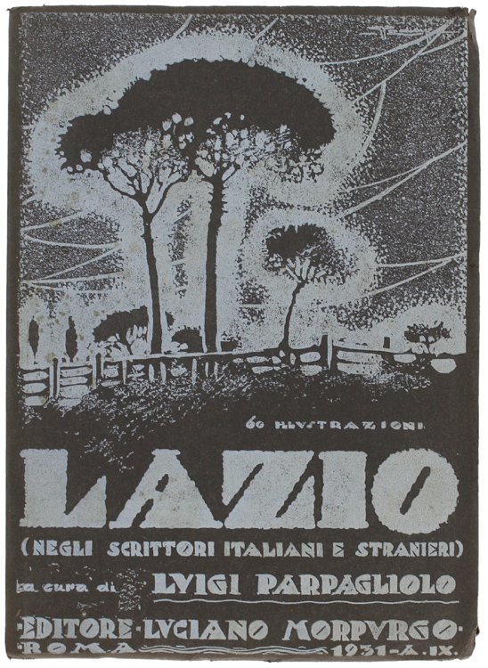 ITALIA (negli scrittori italiani e stranieri) - Volume I: LAZIO …