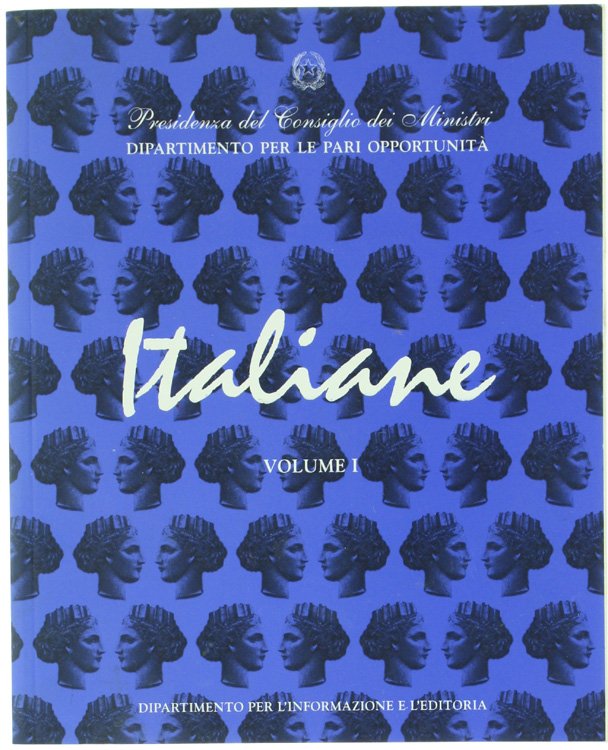 ITALIANE - Volume I: Dall'Unità d'Italia alla Prima Guerra Mondiale.