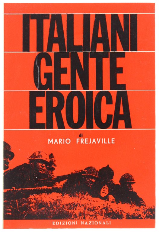ITALIANI GENTE EROICA. | Immagine Gallery 2