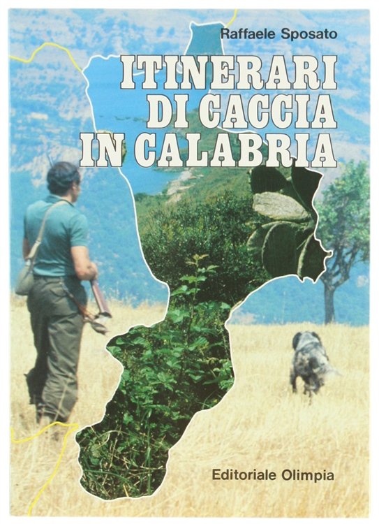 ITINERARI DI CACCIA IN CALABRIA.