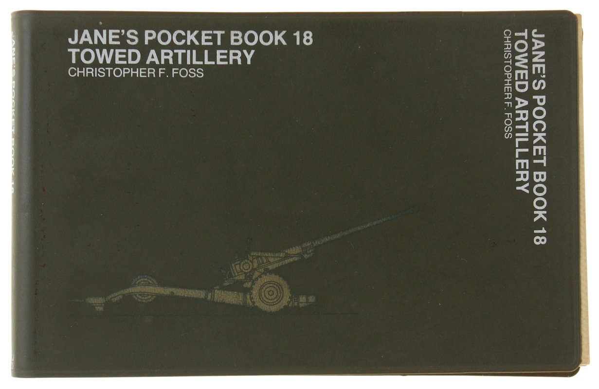 JANE'S POCKET BOOK OF TOWED ARTILLERY
