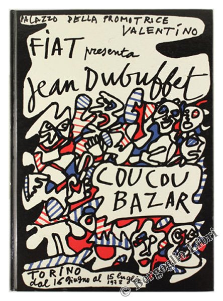 JEAN DUBUFFET. La Fiat invita all'incontro con Jean Dubuffet.