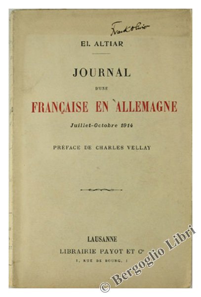 JOURNAL D'UNE FRANÇAISE EN ALLEMAGNE. Juillet-Octobre 1914.