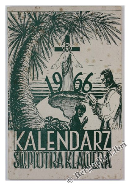 KALENDARZ SW. PIOTRA KLAWERA NA ROK 1966. | Immagine Gallery 2