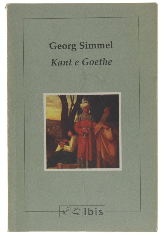 KANT E GOETHE. Una storia della moderna concezione del mondo
