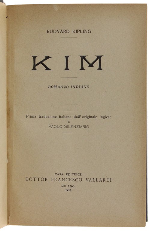 KIM - Romanzo indiano. Prima traduzione italiana dall'originale inglese di …