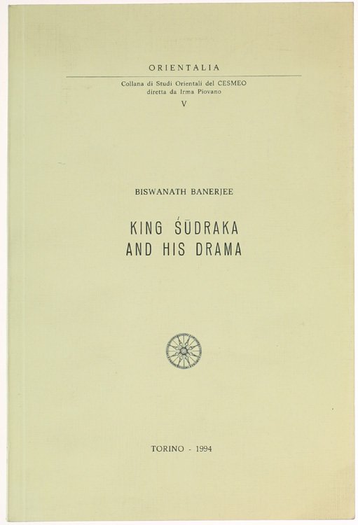 KING SUDRAKA AND HIS DRAMA.