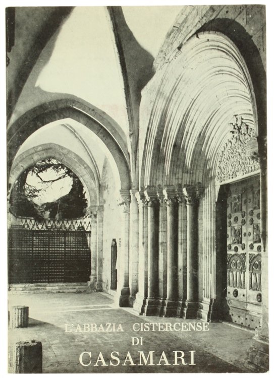 L'ABBAZIA CISTERCENSE DI CASAMARI.