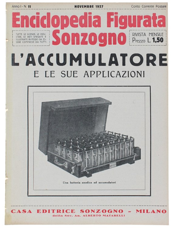 L'ACCUMULATORE e le sue applicazioni. - Enciclopedia Figurata Sonzogno. Anno …