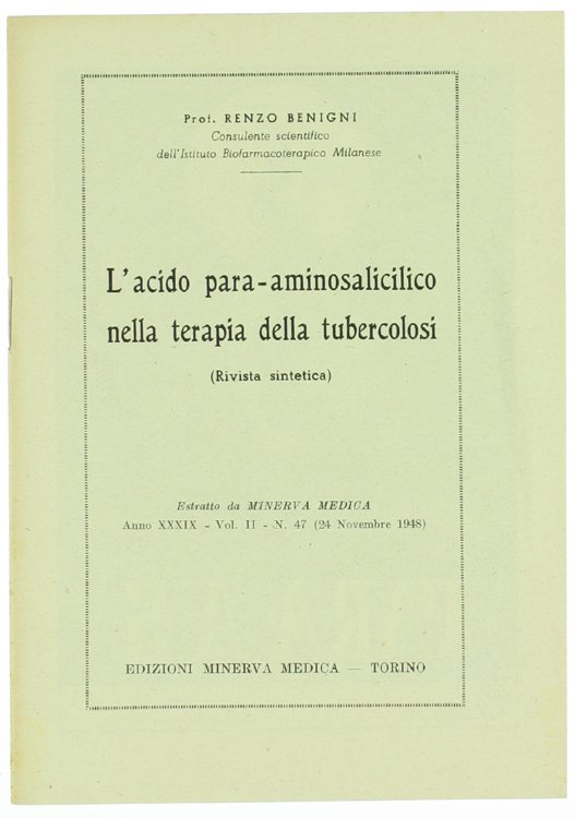 L'ACIDO PARA-AMINOSALICILICO NELLA TERAPIA DELLA TUBERCOLOSI.
