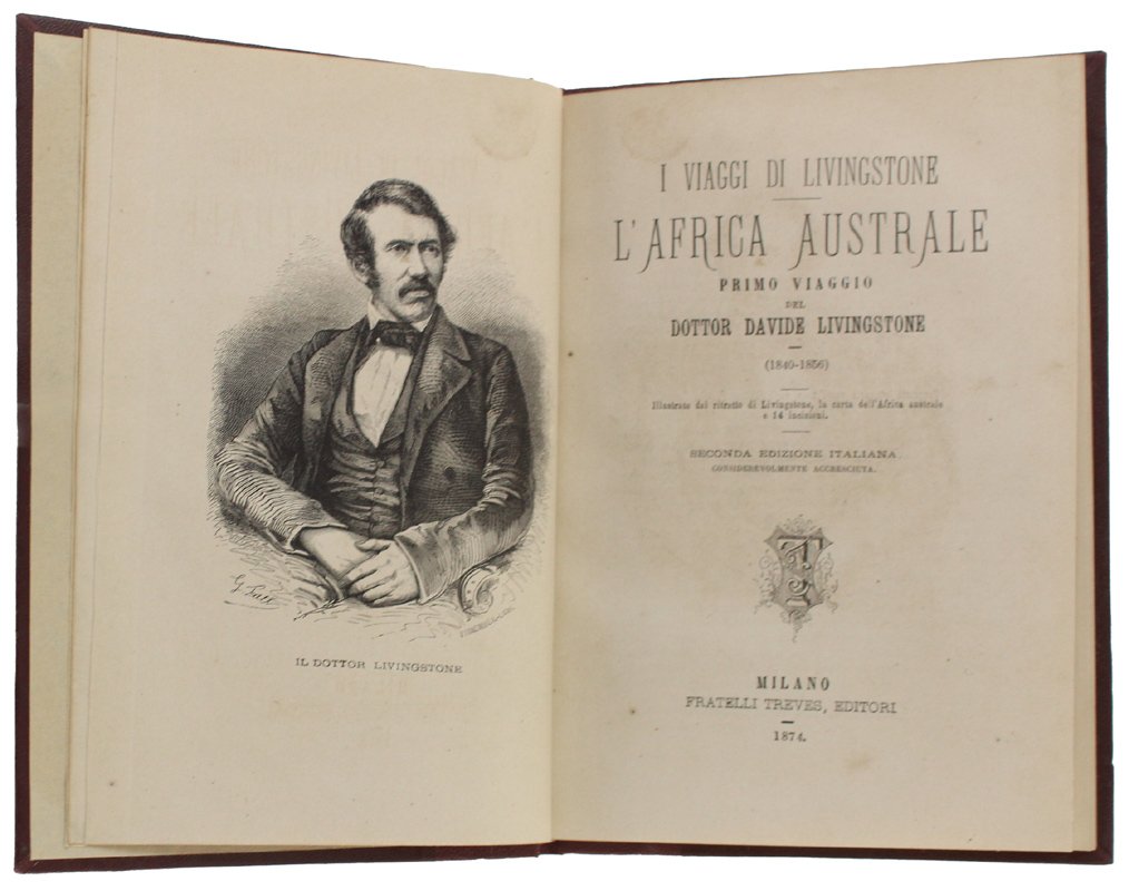 L'AFRICA AUSTRALE. I viaggi di Livingstone: Primo viaggio 1840-1856 [2a …
