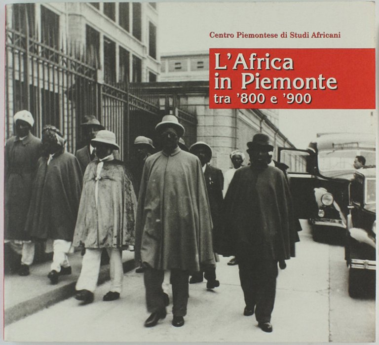 L'AFRICA IN PIEMONTE TRA '800 E '900.