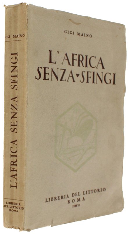 L'AFRICA SENZA SFINGI (Diario fascista)