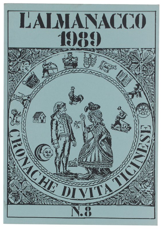 L'ALMANACCO 1989 - CRONACHE DI VITA TICINESE - N. 8