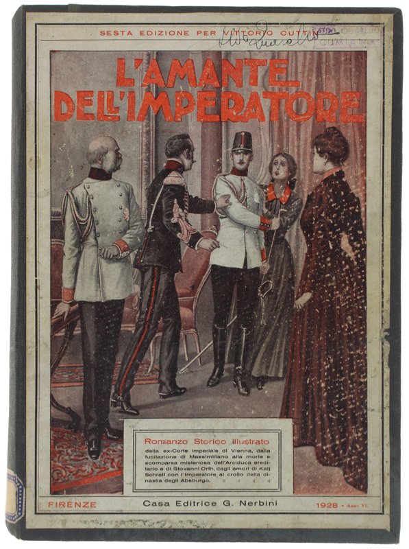 L'AMANTE DELL'IMPERATORE. Romanzo della Corte Imperiale di Vienna. Con illustrazioni …