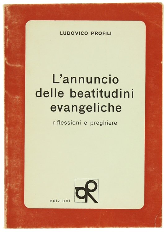 L'ANNUNCIO DELLE BEATITUDINI EVANGELICHE. Riflessioni e preghiere. | Immagine Gallery 2