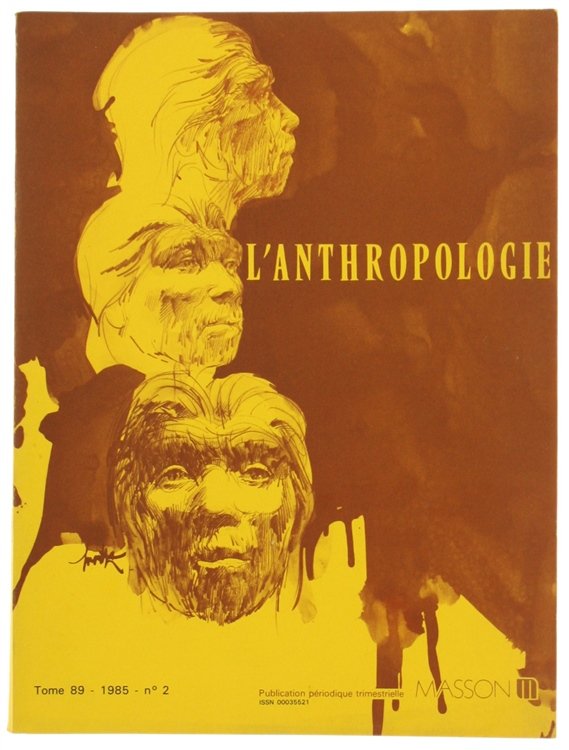 L'ANTHROPOLOGIE. Tome 89 - 1985. No. 2.