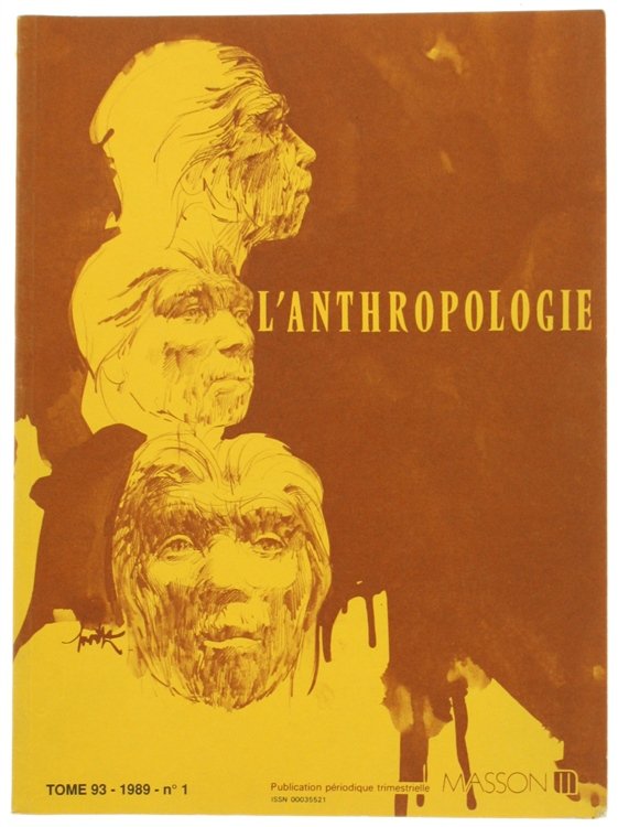 L'ANTHROPOLOGIE. Tome 93 - 1989. No. 1.
