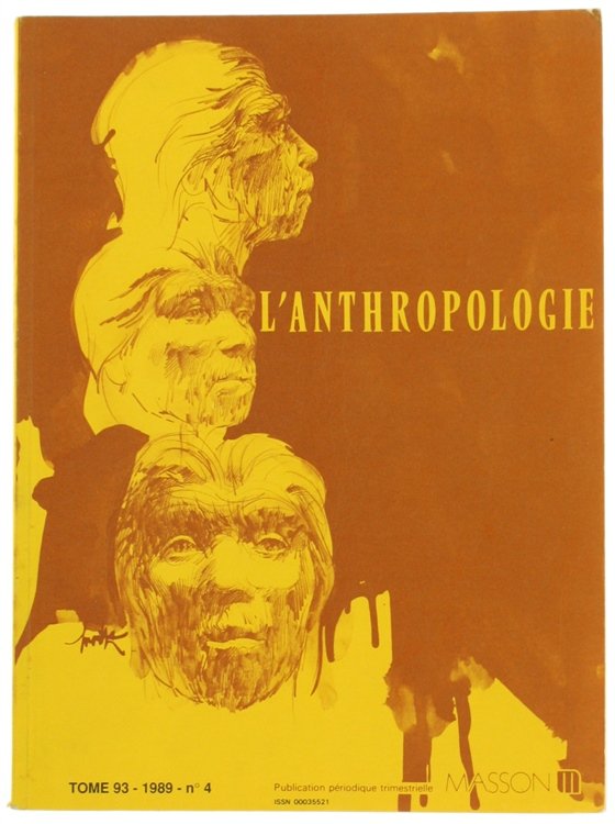 L'ANTHROPOLOGIE. Tome 93 - 1989. No. 4.