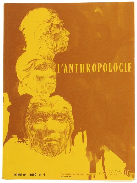 L'ANTHROPOLOGIE. Tome 94 - 1990. No. 4.