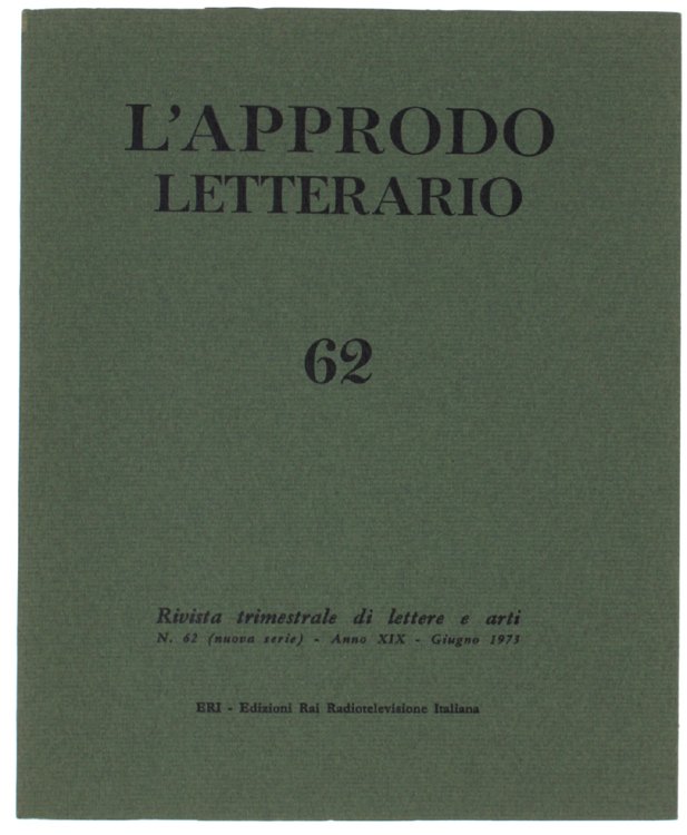 L'APPRODO LETTERARIO. N. 62 - Giugno 1973. Rivista trimestrale di …