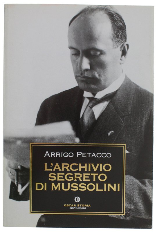 L'ARCHIVIO SEGRETO DI MUSSOLINI.