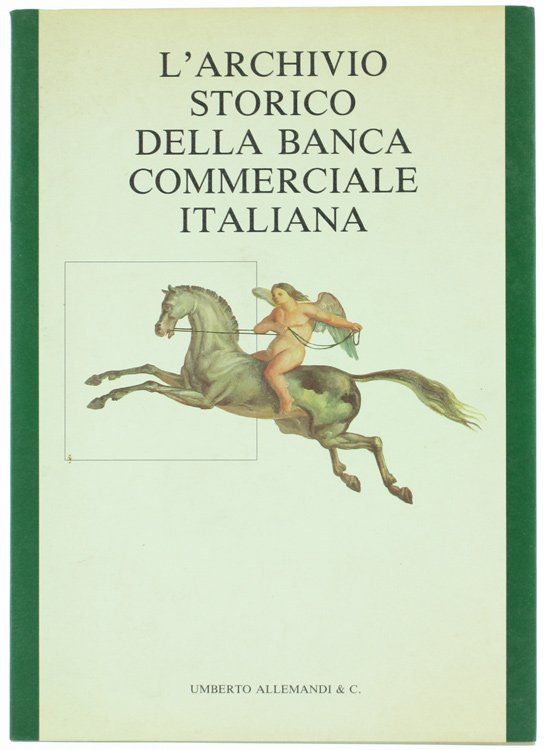 L'ARCHIVIO STORICO DELLA BANCA COMMERCIALE ITALIANA.