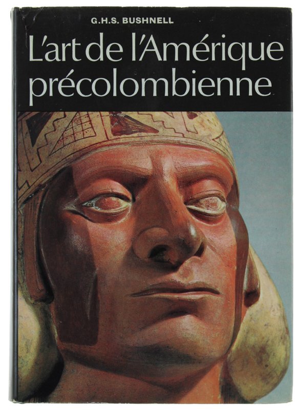 L'ART DE L'AMÉRIQUE PRÉCOLOMBIENNE