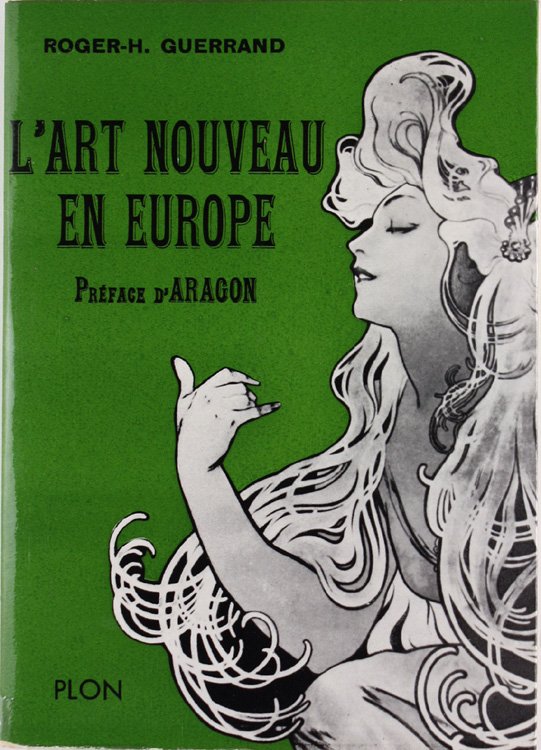 L'ART NOUVEAU EN EUROPE précédé de le "Modern Style" d'ou …