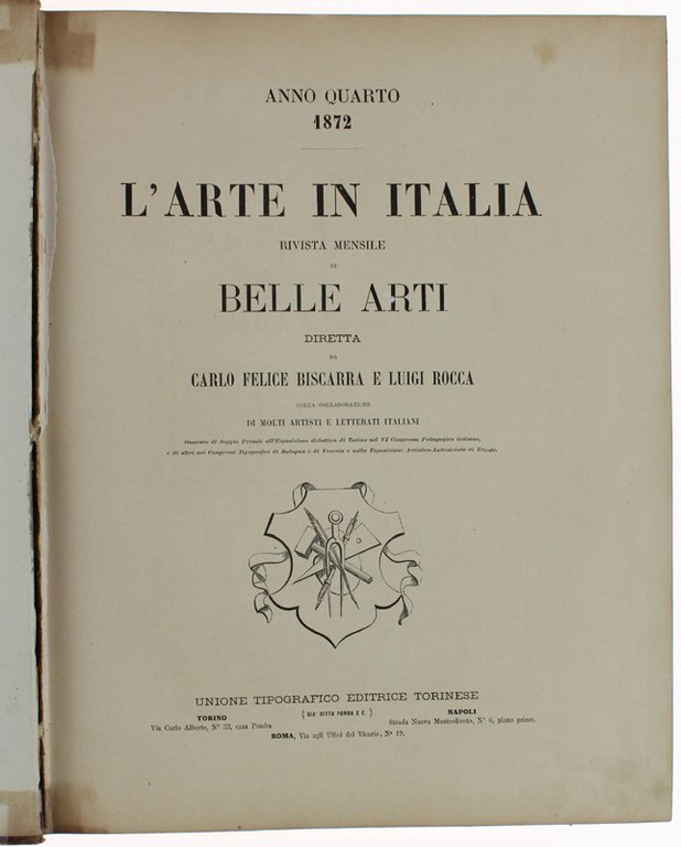 L'ARTE IN ITALIA. Rivista mensile di Belle Arti. Anno quarto …