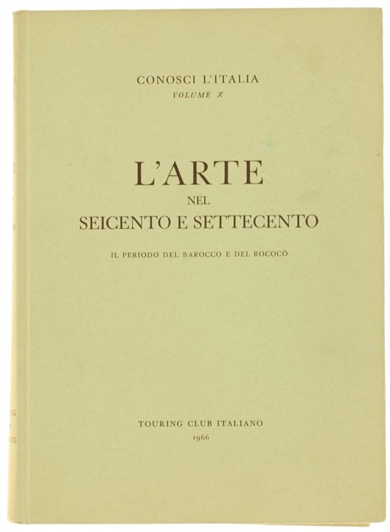 L'ARTE NEL SEICENTO E NEL SETTECENTO. Il Periodo del Barocco …