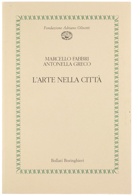L'ARTE NELLA CITTA' [come nuovo]