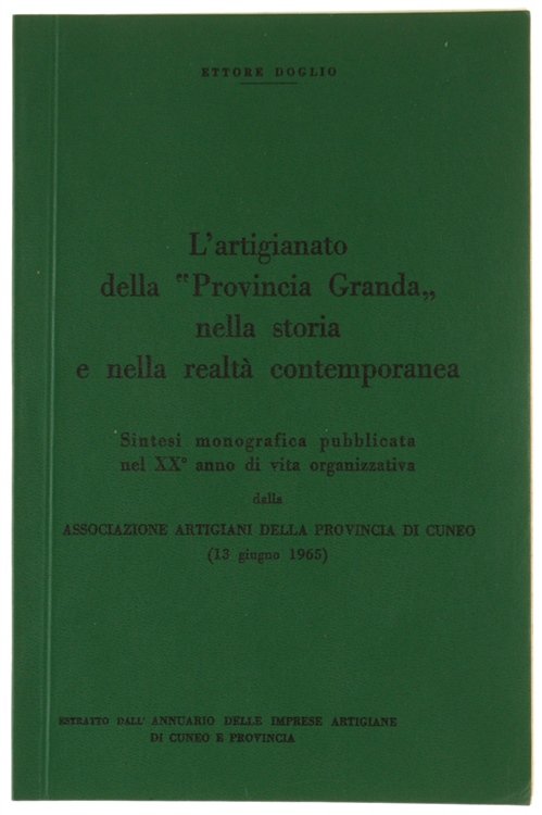 L'ARTIGIANATO DELLA "PROVINCIA GRANDA" NELLA STORIA E NELLA REALTA' CONTEMPORANEA. …
