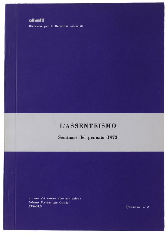 L'ASSENTEISMO. Seminari del gennaio 1973