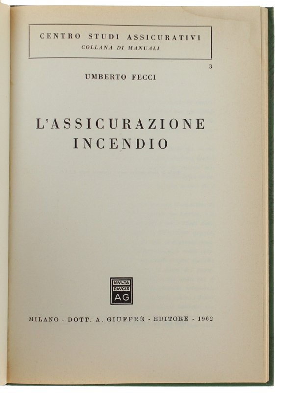L'ASSICURAZIONE INCENDIO.