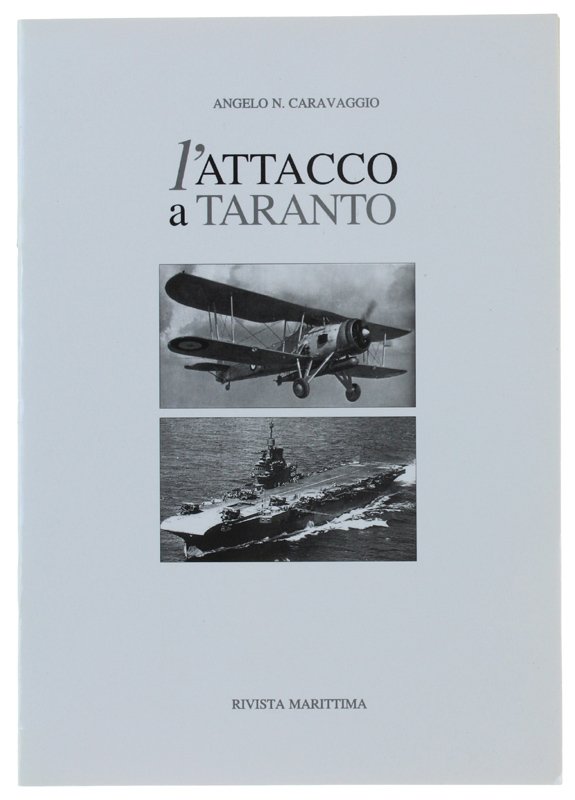 L'ATTACCO A TARANTO [come nuovo]