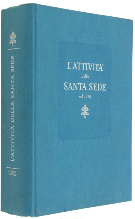 L'ATTIVITA' DELLA SANTA SEDE nel 1970