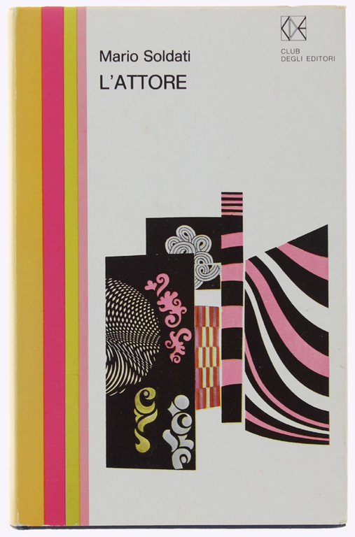 L'ATTORE. Romanzo.