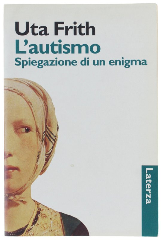 L' AUTISMO - Spiegazione di un enigma